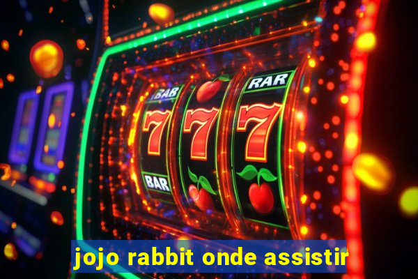 jojo rabbit onde assistir